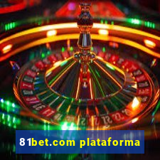 81bet.com plataforma